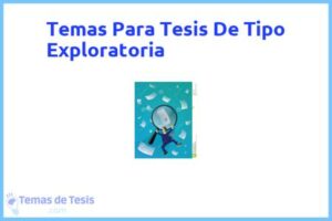 Tesis de Tipo Exploratoria: Ejemplos y temas TFG TFM