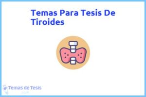 Tesis de Tiroides: Ejemplos y temas TFG TFM