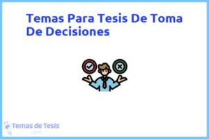 Tesis de Toma De Decisiones: Ejemplos y temas TFG TFM
