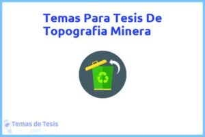Tesis de Topografia Minera: Ejemplos y temas TFG TFM