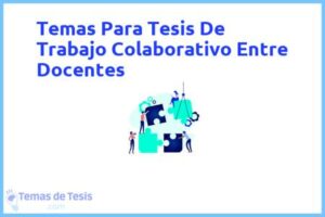 Tesis de Trabajo Colaborativo Entre Docentes: Ejemplos y temas TFG TFM