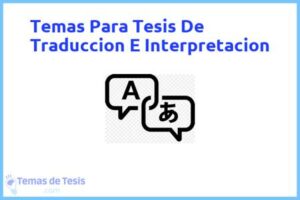 Tesis de Traduccion E Interpretacion: Ejemplos y temas TFG TFM