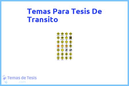 temas de tesis de Transito, ejemplos para tesis en Transito, ideas para tesis en Transito, modelos de trabajo final de grado TFG y trabajo final de master TFM para guiarse