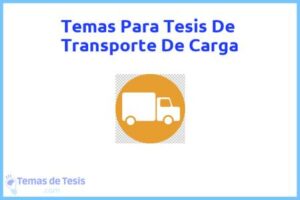 Tesis de Transporte De Carga: Ejemplos y temas TFG TFM