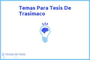 Tesis de Trasimaco: Ejemplos y temas TFG TFM