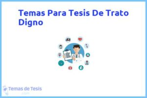 Tesis de Trato Digno: Ejemplos y temas TFG TFM