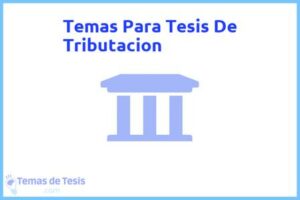 Tesis de Tributacion: Ejemplos y temas TFG TFM