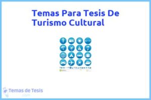 Tesis de Turismo Cultural: Ejemplos y temas TFG TFM