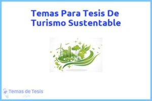 Tesis de Turismo Sustentable: Ejemplos y temas TFG TFM
