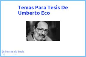 Tesis de Umberto Eco: Ejemplos y temas TFG TFM