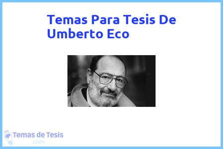 Tesis de Umberto Eco: Ejemplos y temas TFG TFM 2023