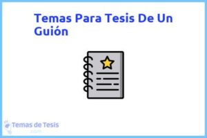 Tesis de Un Guión: Ejemplos y temas TFG TFM
