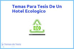 Tesis de Un Hotel Ecologico: Ejemplos y temas TFG TFM