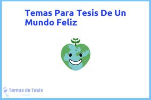 Tesis de Un Mundo Feliz: Ejemplos y temas TFG TFM