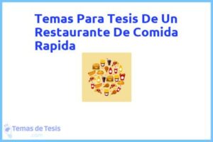 Tesis de Un Restaurante De Comida Rapida: Ejemplos y temas TFG TFM