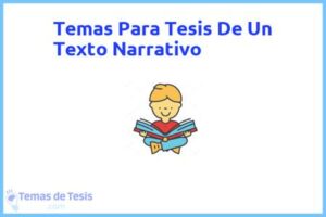 Tesis de Un Texto Narrativo: Ejemplos y temas TFG TFM