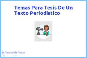 Tesis de Un Texto Periodistico: Ejemplos y temas TFG TFM