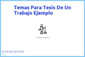Tesis de Un Trabajo Ejemplo: Ejemplos y temas TFG TFM