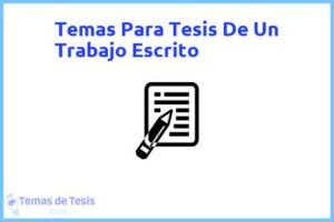 Tesis de Un Trabajo Escrito: Ejemplos y temas TFG TFM