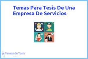 Tesis de Una Empresa De Servicios: Ejemplos y temas TFG TFM