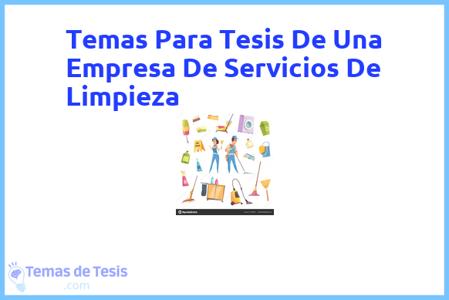 Tesis de Una Empresa De Servicios De Limpieza: Ejemplos y temas TFG TFM