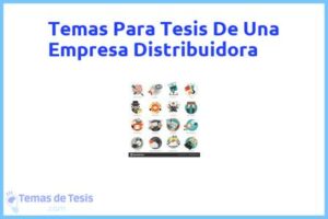 Tesis de Una Empresa Distribuidora: Ejemplos y temas TFG TFM