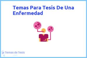 Tesis de Una Enfermedad: Ejemplos y temas TFG TFM