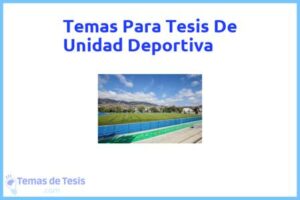 Tesis de Unidad Deportiva: Ejemplos y temas TFG TFM