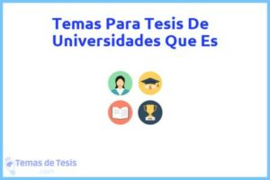 Tesis de Universidades Que Es: Ejemplos y temas TFG TFM