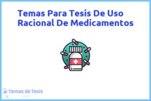 Tesis de Uso Racional De Medicamentos: Ejemplos y temas TFG TFM