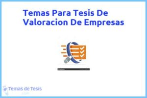 Tesis de Valoracion De Empresas: Ejemplos y temas TFG TFM