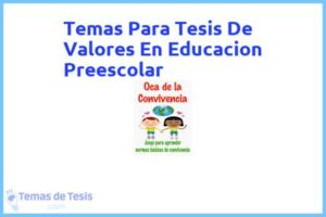 Tesis de Valores En Educacion Preescolar: Ejemplos y temas TFG TFM