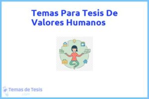 Tesis de Valores Humanos: Ejemplos y temas TFG TFM