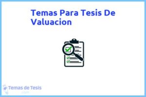Tesis de Valuacion: Ejemplos y temas TFG TFM