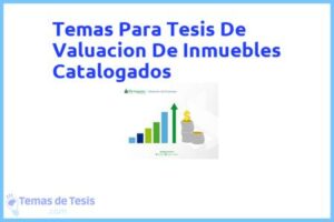 Tesis de Valuacion De Inmuebles Catalogados: Ejemplos y temas TFG TFM