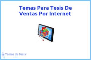 Tesis de Ventas Por Internet: Ejemplos y temas TFG TFM