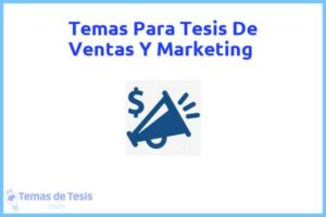 Tesis de Ventas Y Marketing: Ejemplos y temas TFG TFM