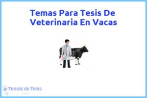 Tesis de Veterinaria En Vacas: Ejemplos y temas TFG TFM
