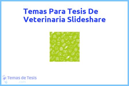 temas de tesis de Veterinaria Slideshare, ejemplos para tesis en Veterinaria Slideshare, ideas para tesis en Veterinaria Slideshare, modelos de trabajo final de grado TFG y trabajo final de master TFM para guiarse
