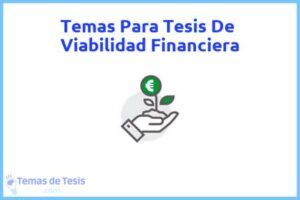 Tesis de Viabilidad Financiera: Ejemplos y temas TFG TFM