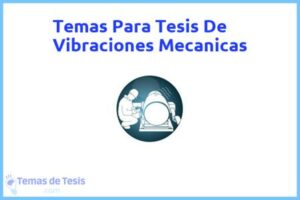 Tesis de Vibraciones Mecanicas: Ejemplos y temas TFG TFM