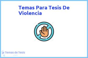 Tesis de Violencia: Ejemplos y temas TFG TFM