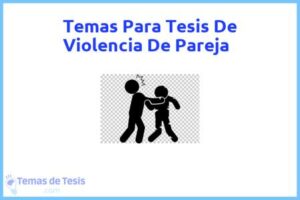 Tesis de Violencia De Pareja: Ejemplos y temas TFG TFM