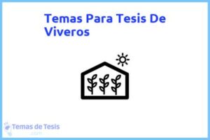 Tesis de Viveros: Ejemplos y temas TFG TFM