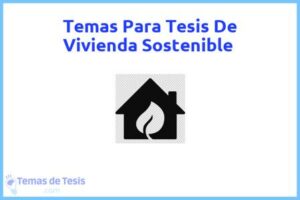 Tesis de Vivienda Sostenible: Ejemplos y temas TFG TFM